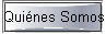 � Qui�nes Somos ?