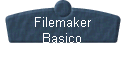 Filemaker 
 Basico